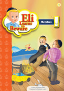 Eli Learns To Beware Series