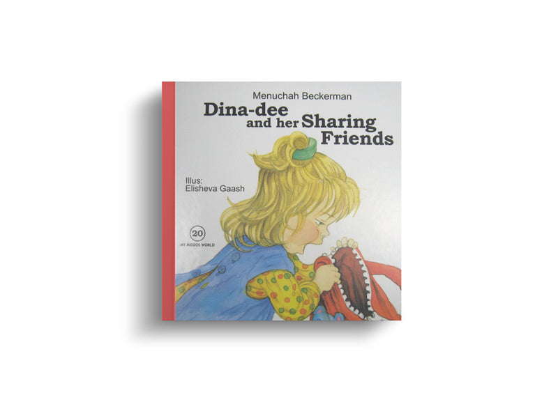 Dina-dee and her Sharing Friends